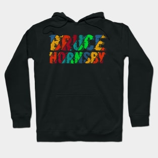 vintage color Bruce Hornsby Hoodie